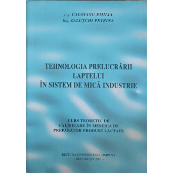 TEHNOLOGIA PRELUCRARII LAPTELUI IN SISTEM DE MICA INDUSTRIE