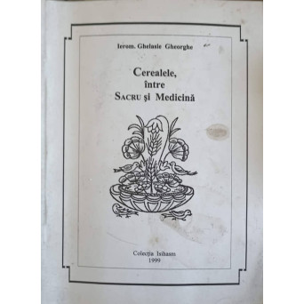 CEREALELE INTRE SACRU SI MEDICINA