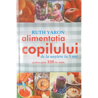 ALIMENTATIA COPILULUI DE LA NASTERE LA 3 ANI