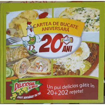CARTEA DE BUCATE ANIVERSARA 20 ANI, DELICIOSUL DE VASLUI