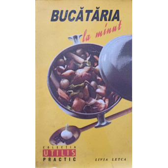BUCATARIA LA MINUT