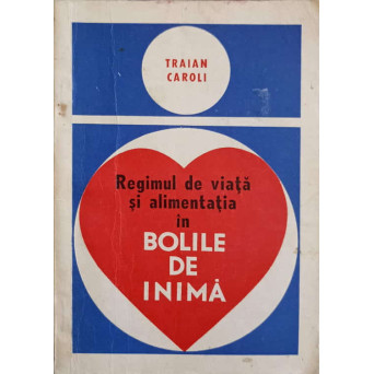 REGIMUL DE VIATA SI ALIMENTATIA IN BOLILE DE INIMA