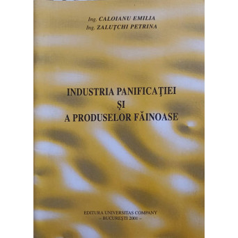 INDUSTRIA PANIFICATIEI SI A PRODUSELOR FAINOASE