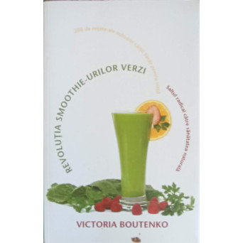 REVOLUTIA SMOOTHIE-URILOR VERZI