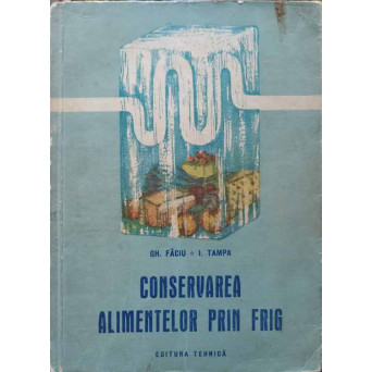 CONSERVAREA ALIMENTELOR PRIN FRIG