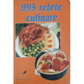 995 RETETE CULINARE