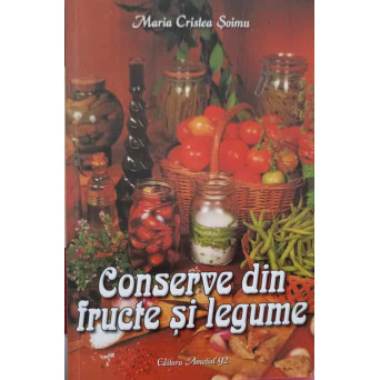 CONSERVE DIN FRUCTE SI LEGUME