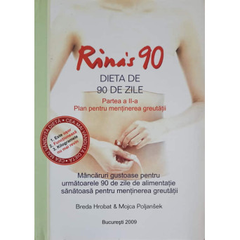 RINAS 90. DIETA DE 90 DE ZILE, PARTEA 2: PLAN PENTRU MENTINEREA GREUTATII