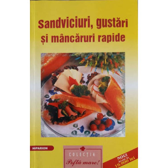 SANDVICIURI, GUSTARI SI MANCARURI RAPIDE