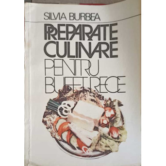 PREPARATE CULINARE PENTRU BUFET RECE