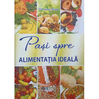 PASI SPRE ALIMENTATIA IDEALA