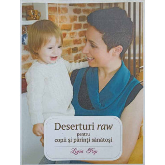 DESERTURI RAW PENTRU COPII SI PARINTI SANATOSI