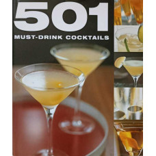 501 MUST-DRINK COCKTAILS