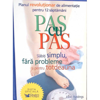PAS CU PAS. SLABITI SIMPLU, FARA PROBLEME, PENTRU TOTDEAUNA