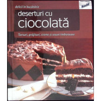 DESERTURI CU CIOCOLATA DESERTURI CU CIOCOLATA