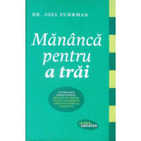 MANANCA PENTRU A TRAI MANANCA PENTRU A TRAI