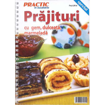 PRAJITURI CU GEM, DULCEATA, MARMELADA