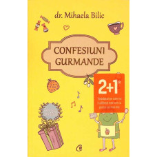 CONFESIUNI GURMANDE CONFESIUNI GURMANDE