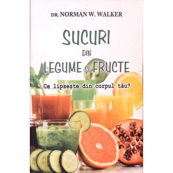 SUCURI DIN LEGUME SI FRUCTE. CE LIPSESTE DIN CORPUL TAU?
