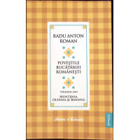 POVESTILE BUCATARIEI ROMANESTI VOL.2: MUNTENIA, OLTENIA SI BANATUL