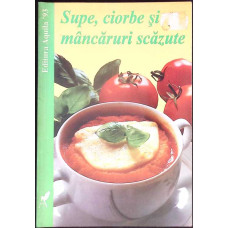 SUPE, CIORBE SI MANCARURI SCAZUTE