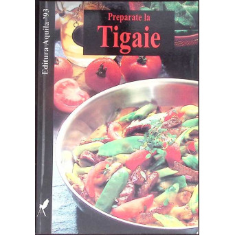PREPARATE LA TIGAIE
