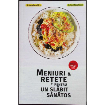 MENIURI & RETETE PENTRU UN SLABIT SANATOS