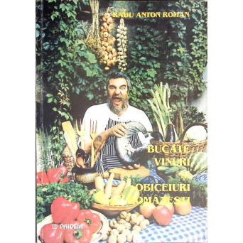 BUCATE, VINURI SI OBICEIURI ROMANESTI