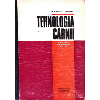 TEHNOLOGIA CARNII. MANUAL PENTRU SCOLI PROFESIONALE ANII I-II
