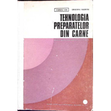 TEHNOLOGIA PREPARATELOR DIN CARNE. MANUAL PENTRU SCOLI PROFESIONALE, ANII I-II