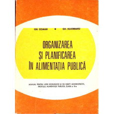 ORGANIZAREA SI PLANIFICAREA IN ALIMENTATIA PUBLICA. MANUAL PENTRU LICEE ECONOMICE