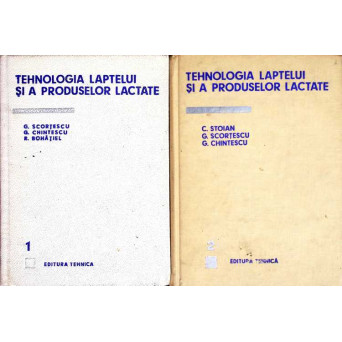 TEHNOLOGIA LAPTELUI SI A PRODUSELOR LACTATE VOL.1-2