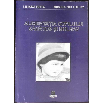 ALIMENTATIA COPILULUI SANATOS SI BOLNAV