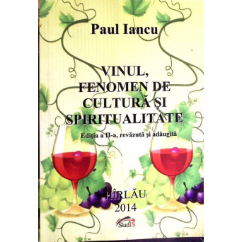 VINUL, FENOMEN DE CULTURA SI SPIRITUALITATE