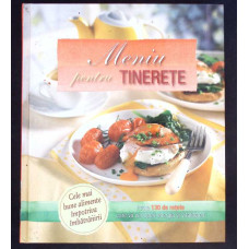 MENIU PENTRU TINERETE MENIU PENTRU TINERETE