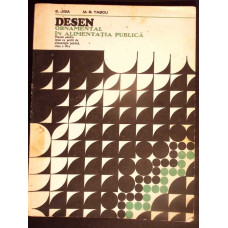 DESEN DECORATIV SI ORNAMENTAL IN ALIMENTATIA PUBLICA. MANUAL PENTRU CLASA A IX-A DESEN DECORATIV SI ORNAMENTAL IN ALIMENTATIA PUBLICA. MANUAL PENTRU CLASA A IX-A