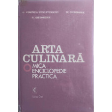 ARTA CULINARA. MICA ENCICLOPEDIE PRACTICA