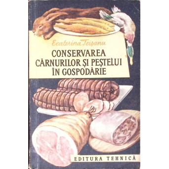 CONSERVAREA CARNURILOR SI PESTELUI IN GOSPODARIE