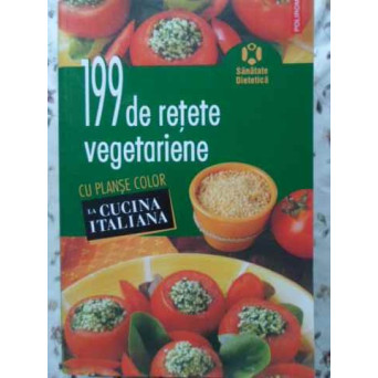 199 DE RETETE VEGETARIENE