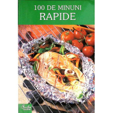 100 DE MINUNI RAPIDE