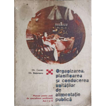 ORGANIZAREA, PLANIFICAREA SI CONDUCEREA UNITATILOR DE ALIMENTATIE PUBLICA