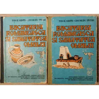 BUCATARIA ROMANEASCA SI SANATATEA OMULUI VOL.1-2