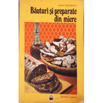 BAUTURI SI PREPARATE DIN MIERE