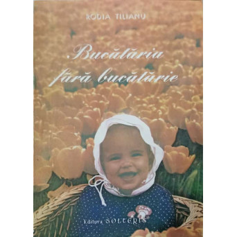 BUCATARIE FARA BUCATARIE