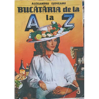 BUCATARIA DE LA A LA Z