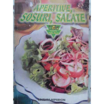 APERITIVE, SOSURI, SALATE. 400 RETETE