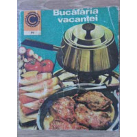 BUCATARIA VACANTEI BUCATARIA VACANTEI