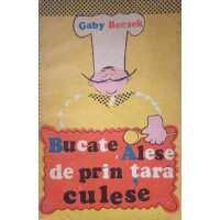BUCATE ALESE DE PRIN TARA CULESE