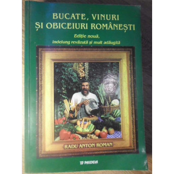 BUCATE, VINURI SI OBICEIURI ROMANESTI