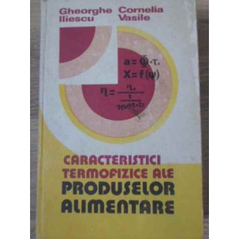 CARACTERISTICI TERMOFIZICE ALE PRODUSELOR ALIMENTARE